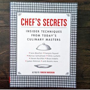 3/$15 Chef's Secrets: Insider Techniques from Today's Culinary Masters Softcover